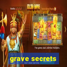 grave secrets