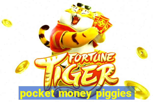 pocket money piggies