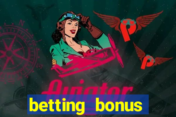 betting bonus without deposit