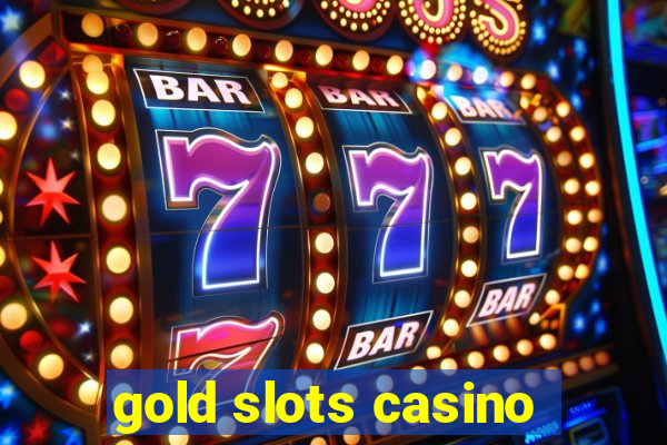 gold slots casino