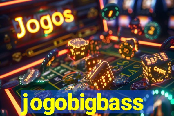 jogobigbass