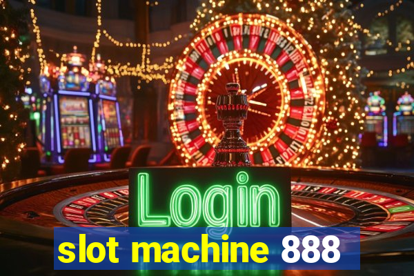 slot machine 888