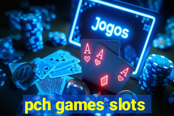 pch games slots