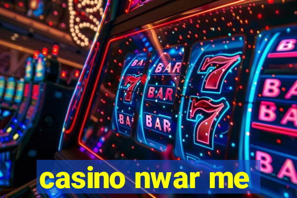 casino nwar me