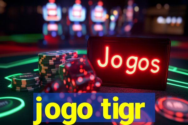 jogo tigr