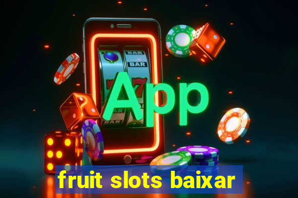 fruit slots baixar