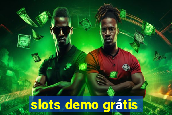 slots demo grátis