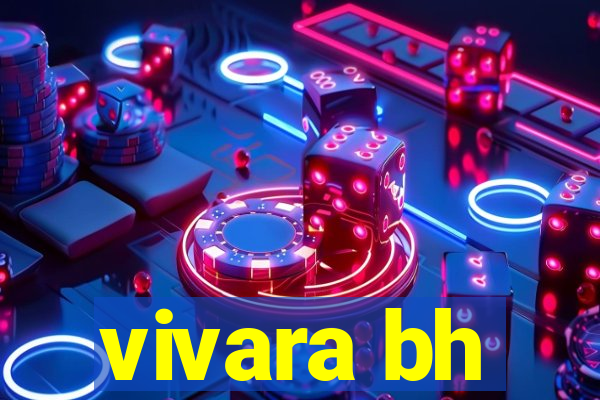 vivara bh