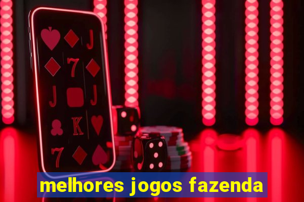 melhores jogos fazenda