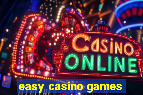 easy casino games