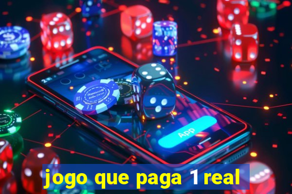 jogo que paga 1 real