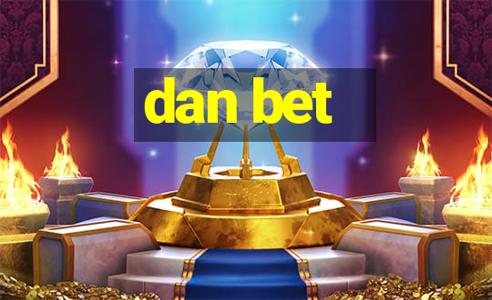 dan bet