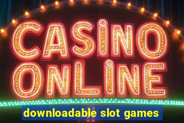 downloadable slot games