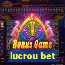 lucrou bet