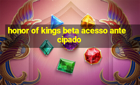 honor of kings beta acesso antecipado