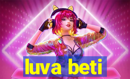 luva beti