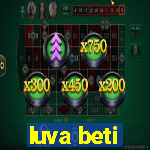 luva beti