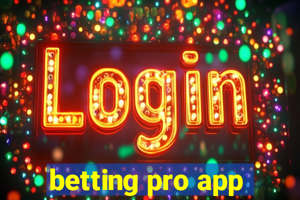 betting pro app