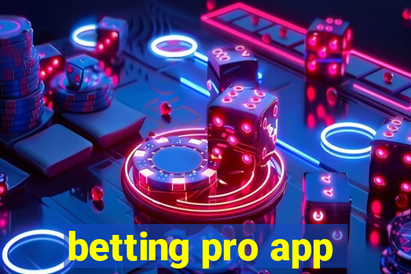 betting pro app