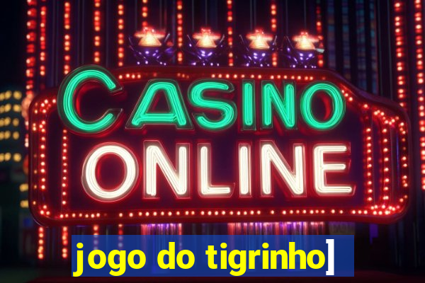 jogo do tigrinho]