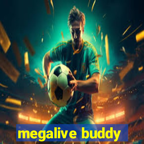 megalive buddy