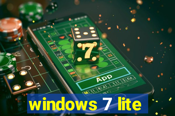 windows 7 lite