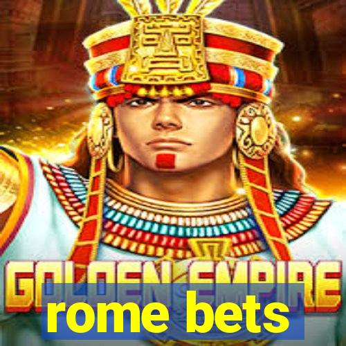 rome bets