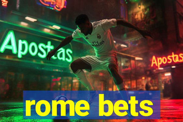 rome bets