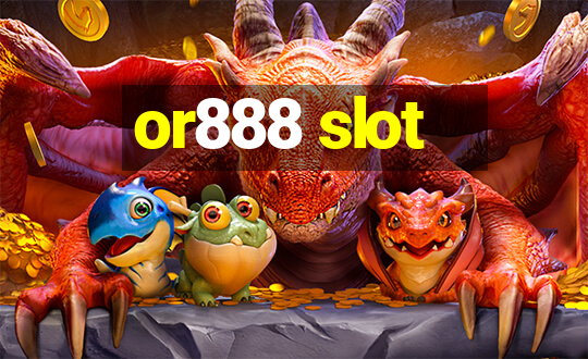 or888 slot