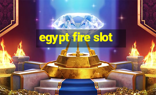 egypt fire slot