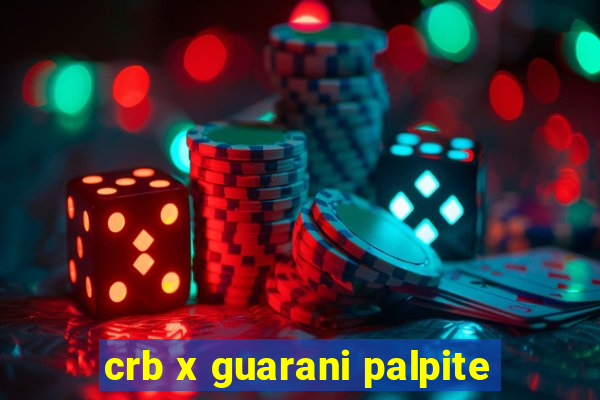 crb x guarani palpite