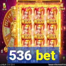 536 bet