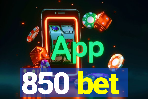 850 bet