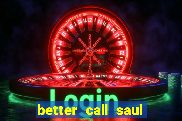 better call saul torrent dublado