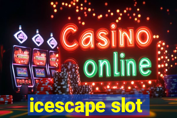 icescape slot