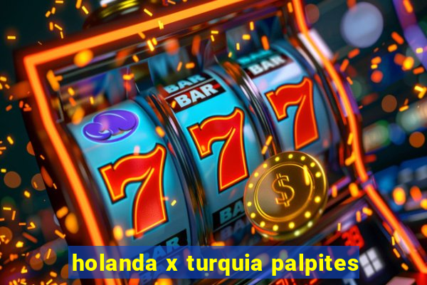 holanda x turquia palpites