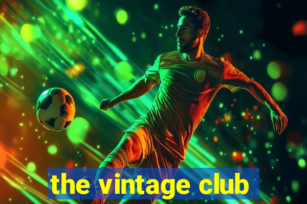 the vintage club