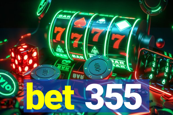 bet 355