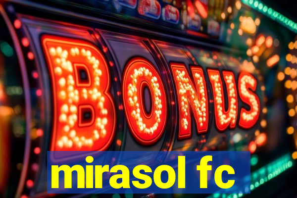 mirasol fc