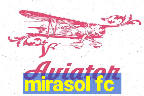 mirasol fc