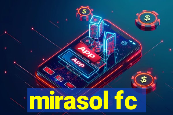 mirasol fc