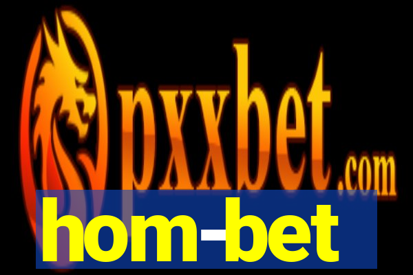 hom-bet