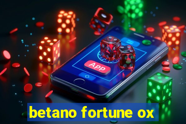 betano fortune ox