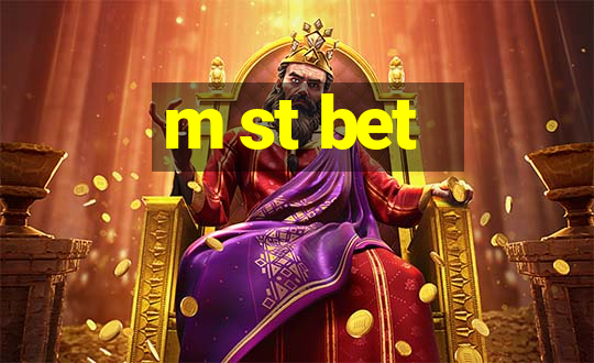 m st bet