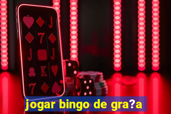 jogar bingo de gra?a