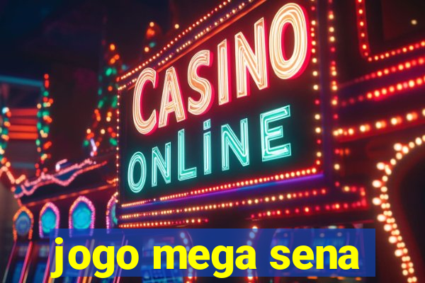 jogo mega sena