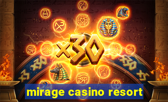 mirage casino resort