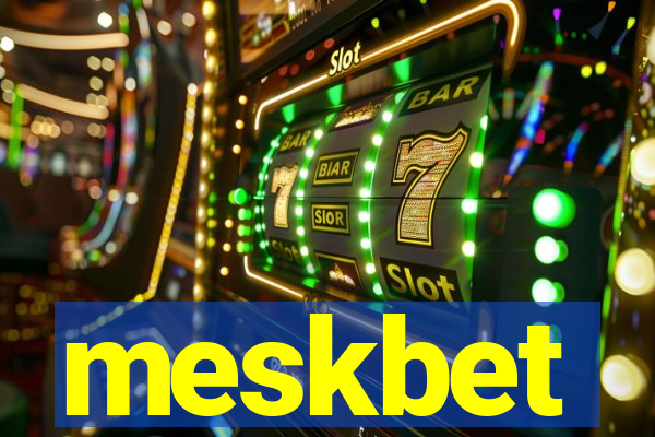 meskbet