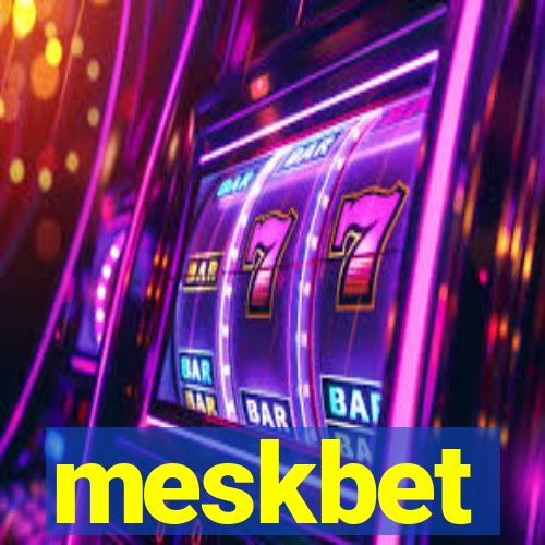 meskbet