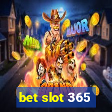 bet slot 365